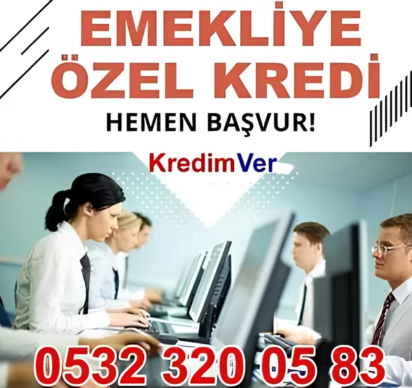 Emekliye Özel Kredi